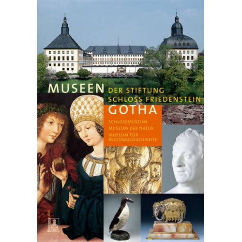 Museen der Stiftung Schloss Friedenstein Gotha