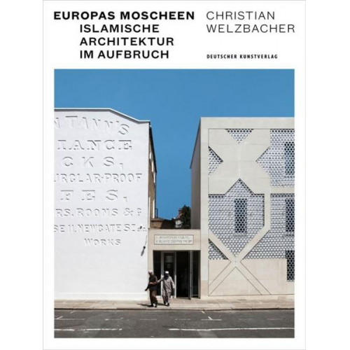 Christian Welzbacher - Europas Moscheen