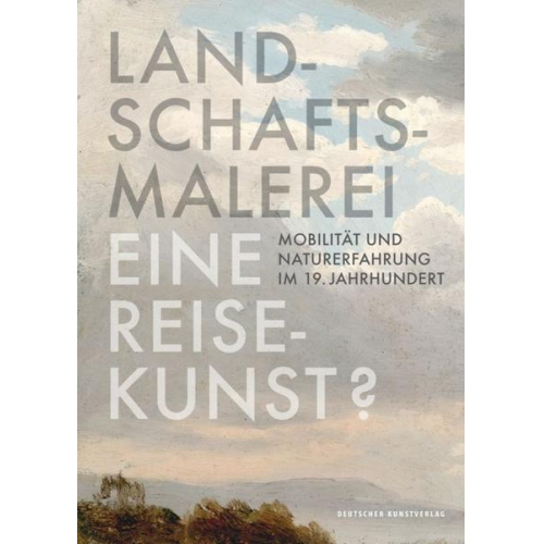 Landschaftsmalerei, eine Reisekunst?