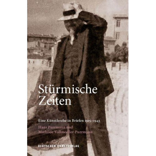 Stürmische Zeiten ‒ Eine Künstlerehe in Briefen 1915-1943