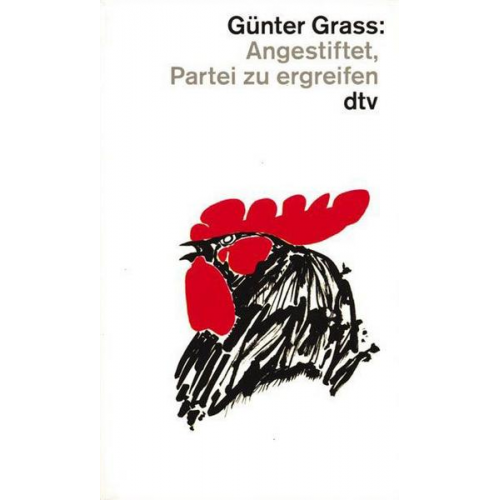 Günter Grass - Angestiftet, Partei zu ergreifen