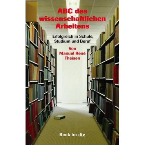 Manuel Rene Theisen - ABC des wissenschaftlichen Arbeitens