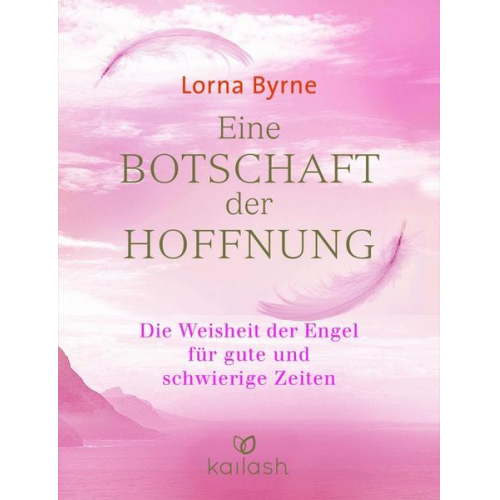 Lorna Byrne - Eine Botschaft der Hoffnung