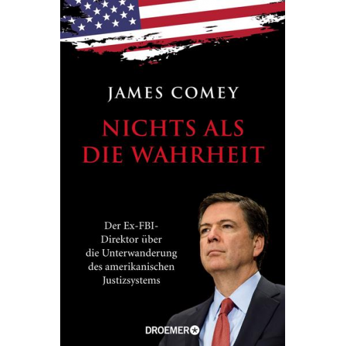 James Comey - Nichts als die Wahrheit