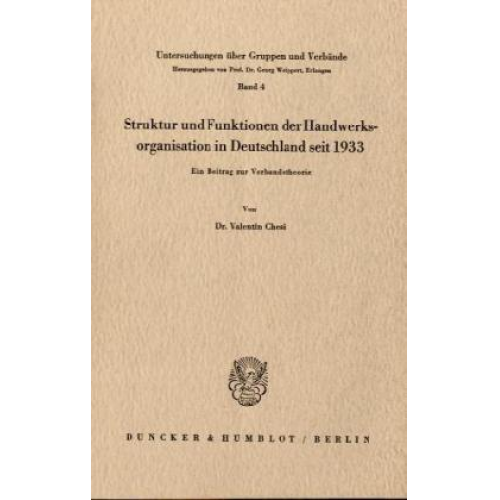 Valentin Chesi - Struktur und Funktionen der Handwerksorganisation in Deutschland seit 1933