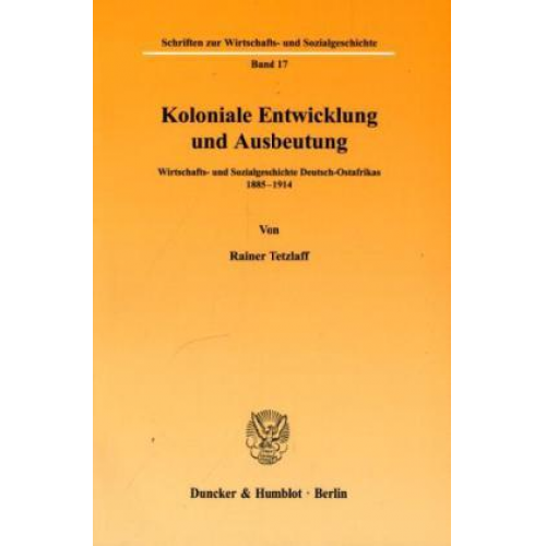 Rainer Tetzlaff - Koloniale Entwicklung und Ausbeutung