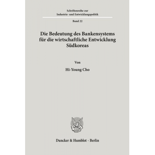 Hi-Young Cho - Die Bedeutung des Bankensystems für die wirtschaftliche Entwicklung Südkoreas.