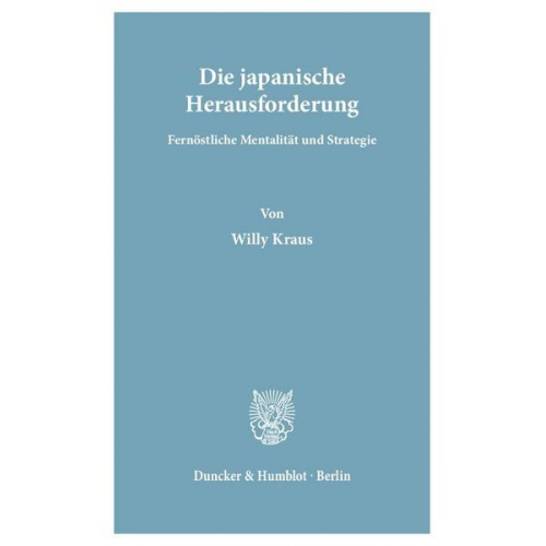 Willy Kraus - Die japanische Herausforderung.