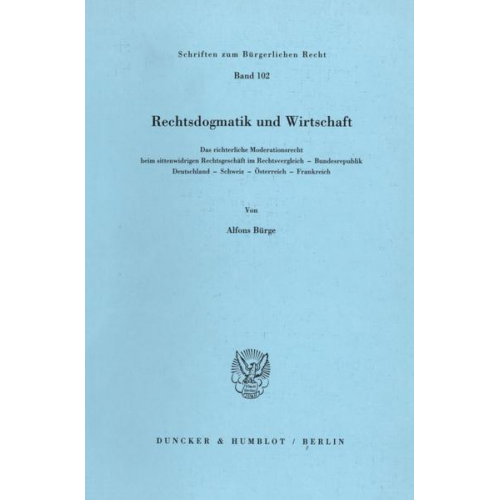 Alfons Bürge - Rechtsdogmatik und Wirtschaft.