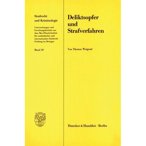 Thomas Weigend - Deliktsopfer und Strafverfahren.