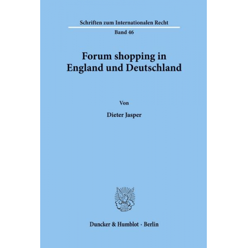 Dieter Jasper - Forum shopping in England und Deutschland.