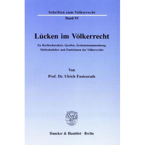 Ulrich Fastenrath - Lücken im Völkerrecht.