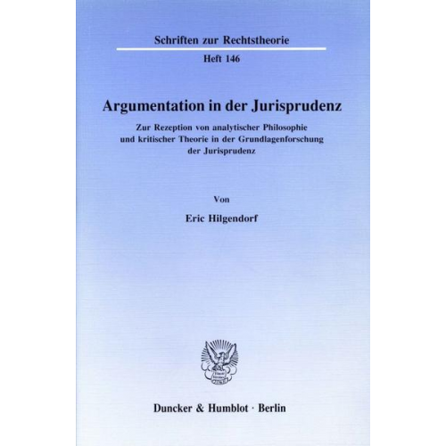 Eric Hilgendorf - Argumentation in der Jurisprudenz.