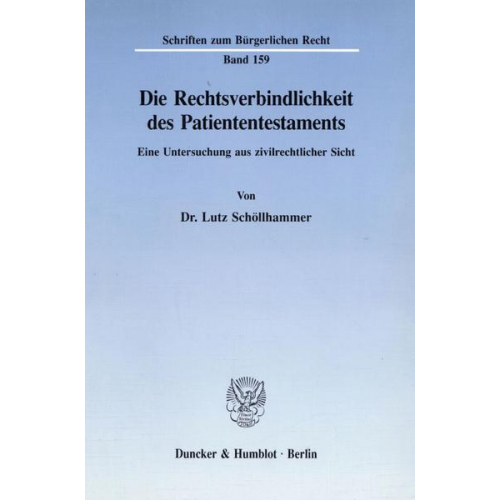 Lutz Schöllhammer - Die Rechtsverbindlichkeit des Patiententestaments.