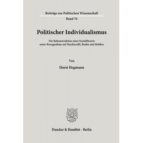 Horst Hegmann - Politischer Individualismus.