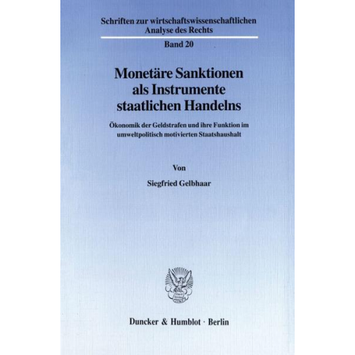 Siegfried Gelbhaar - Monetäre Sanktionen als Instrumente staatlichen Handelns.