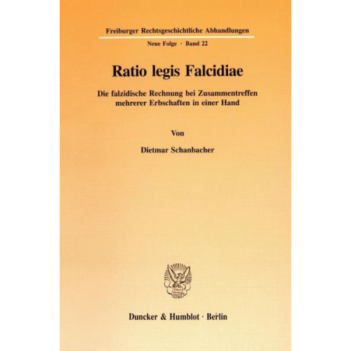 Dietmar Schanbacher - Ratio legis Falcidiae.