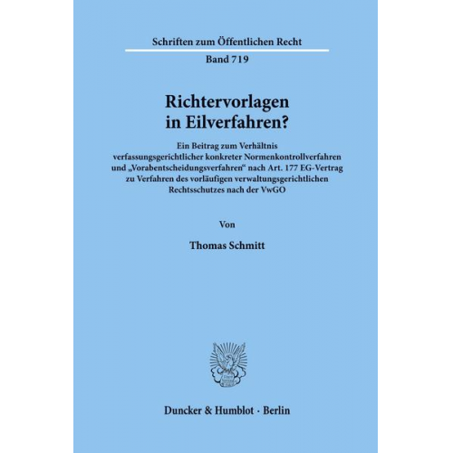 Thomas Schmitt - Richtervorlagen in Eilverfahren?