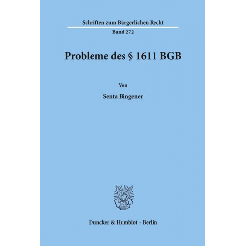 Senta Bingener - Probleme des § 1611 BGB.