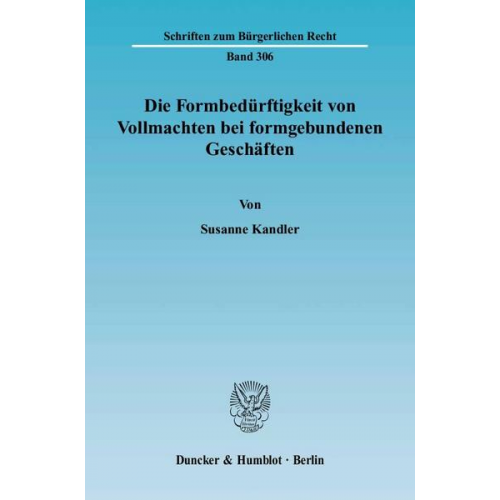 Susanne Kandler - Die Formbedürftigkeit von Vollmachten bei formgebundenen Geschäften.