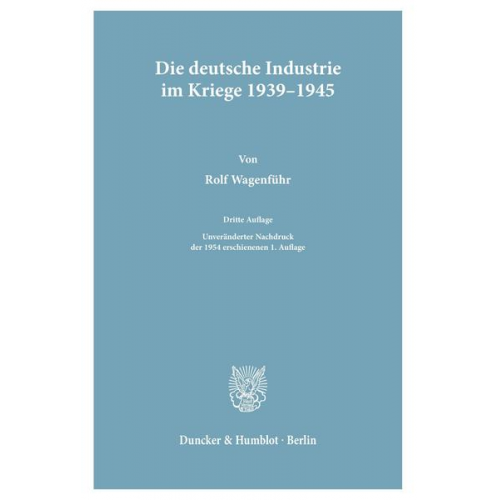 Rolf Wagenführ - Die deutsche Industrie im Kriege 1939–1945.
