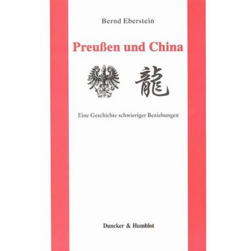 Bernd Eberstein - Preußen und China.