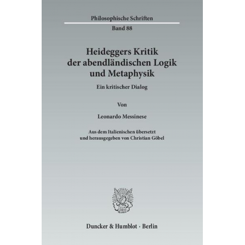 Leonardo Messinese - Heideggers Kritik der abendländischen Logik und Metaphysik.