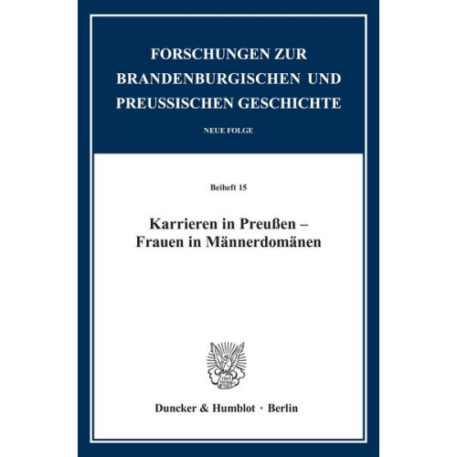 Karrieren in Preußen – Frauen in Männerdomänen.