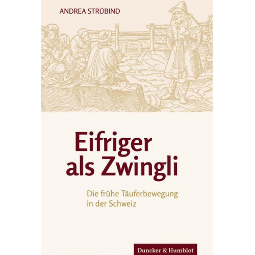 Andrea Strübind - Eifriger als Zwingli.