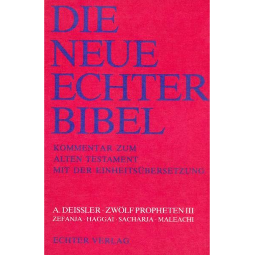 Alfons Deissler - Die Neue Echter-Bibel. Kommentar / Kommentar zum Alten Testament mit Einheitsübersetzung / Zwölf Propheten III