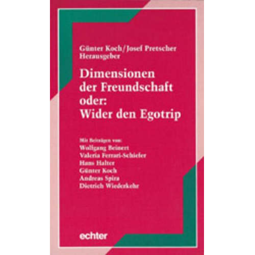 Dimensionen der Freundschaft oder: Wider den Egotrip