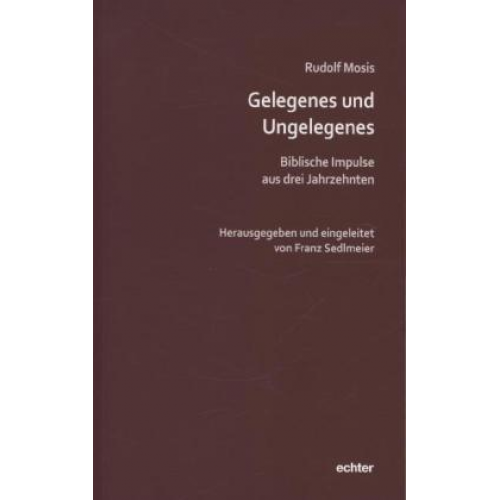 Rudolf Mosis - Gelegenes und Ungelegenes