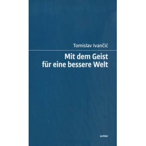 Tomislav Ivančić - Mit dem Geist für eine bessere Welt