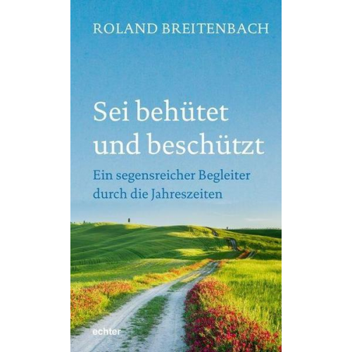 Roland Breitenbach - Sei behütet und beschützt