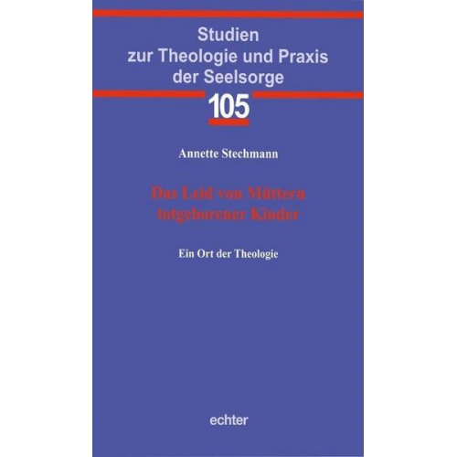 Annette Stechmann - Das Leid von Müttern totgeborener Kinder