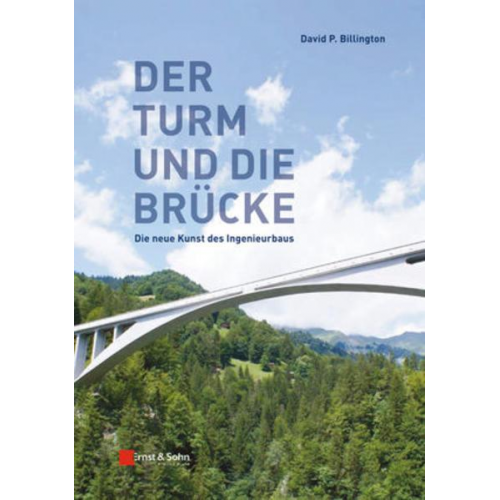 David P. Billington - Der Turm und die Brücke