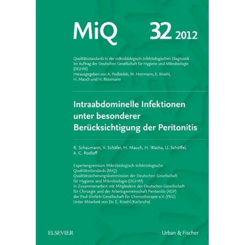 MIQ 32: Intraabdominelle Infektionen unter besonderer Berücksichtigung der Peritonitis