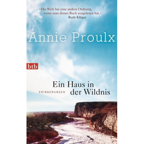 Annie Proulx - Ein Haus in der Wildnis