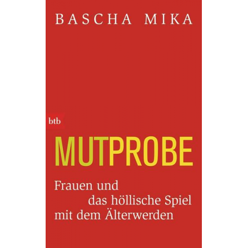 Bascha Mika - Mutprobe