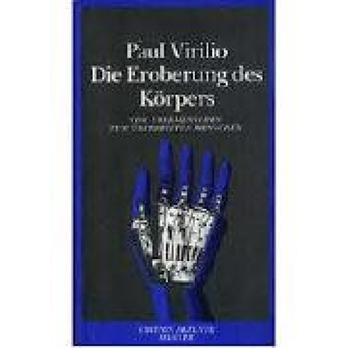 Paul Virilio - Die Eroberung des Körpers