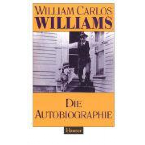 William Carlos Williams - Die Autobiographie