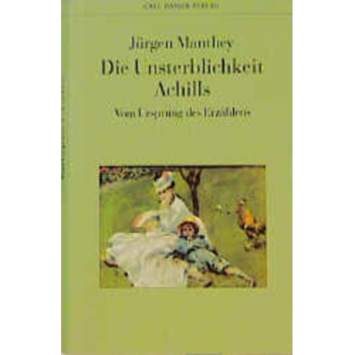 Jürgen Manthey - Die Unsterblichkeit Achills