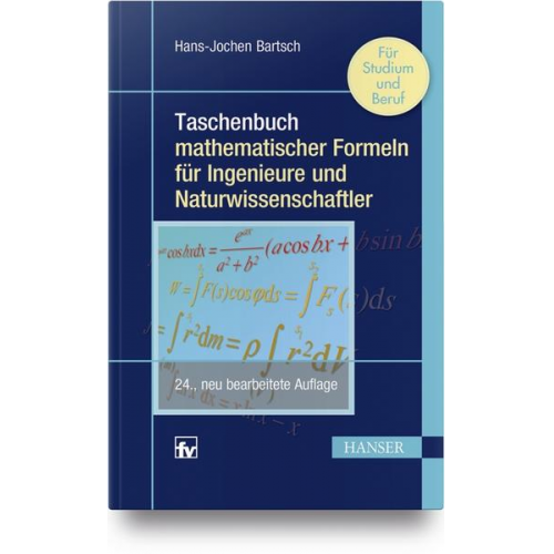 Hans-Jochen Bartsch & Michael Sachs - Taschenbuch mathematischer Formeln für Ingenieure und Naturwissenschaftler