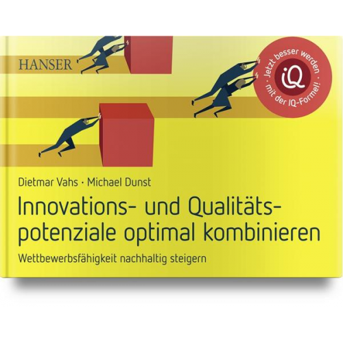 Michael Dunst & Dietmar Vahs - Innovations- und Qualitätspotenziale optimal kombinieren