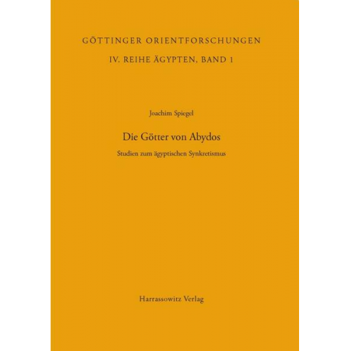 Joachim Spiegel - Die Götter von Abydos