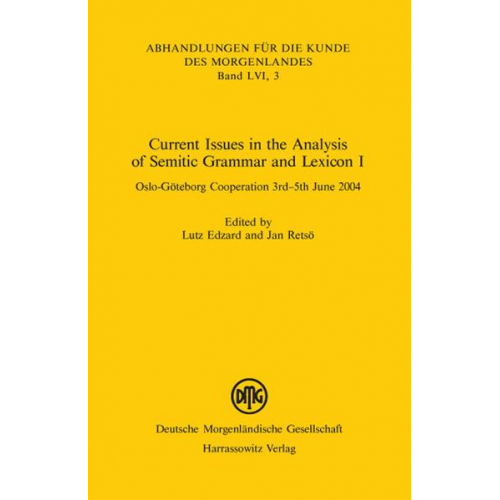 Current Issues in the Analysis of Semitic Grammar and Lexicon I