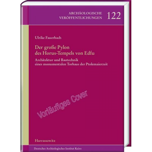 Ulrike Fauerbach - Der große Pylon des Horus-Tempels von Edfu