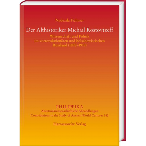 Nadezda Fichtner - Der Althistoriker Michail Rostovtzeff