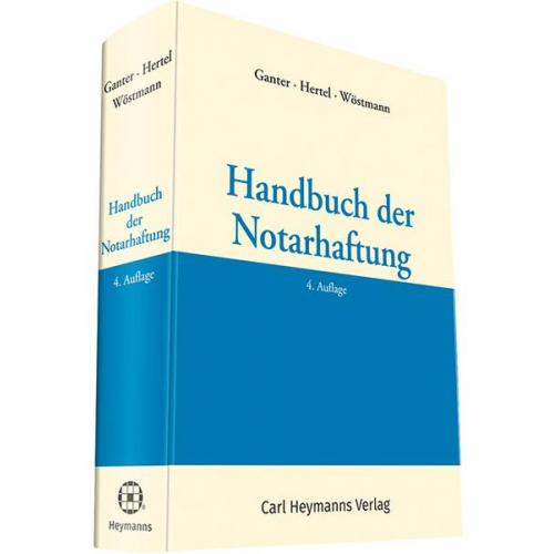 Hans Gerhard Ganter & Christian Hertel & Heinz Wöstmann - Handbuch der Notarhaftung