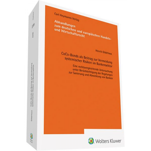 Henrik Gildehaus - CoCo-Bonds als Beitrag zur Vermeidung systemischer Risiken im Bankensektor
